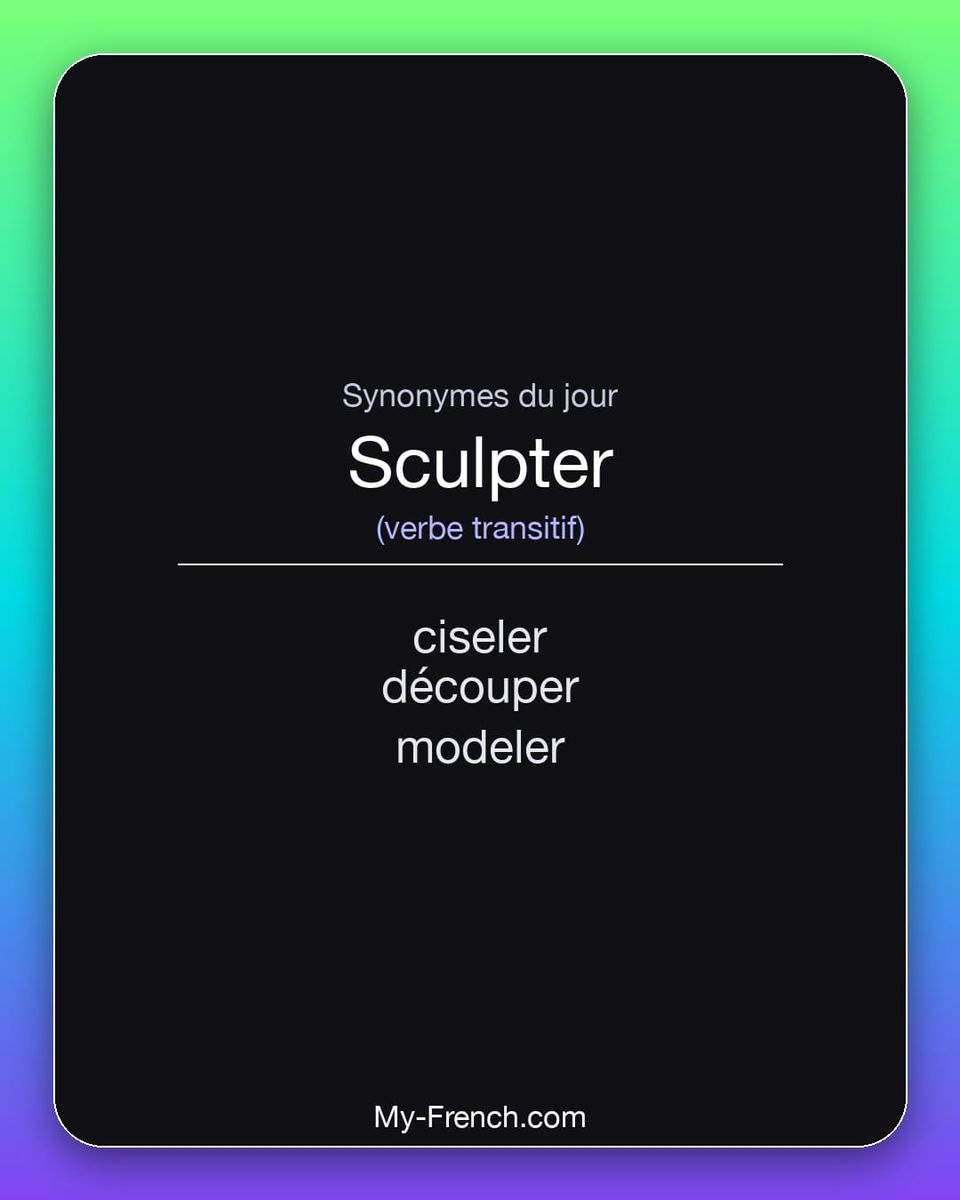 Synonymes de « sculpter »