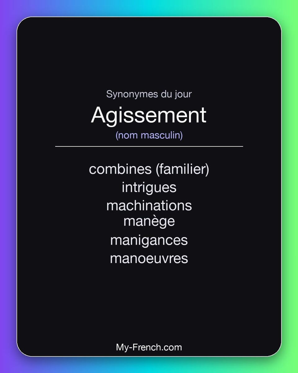 Synonymes de « agissement »