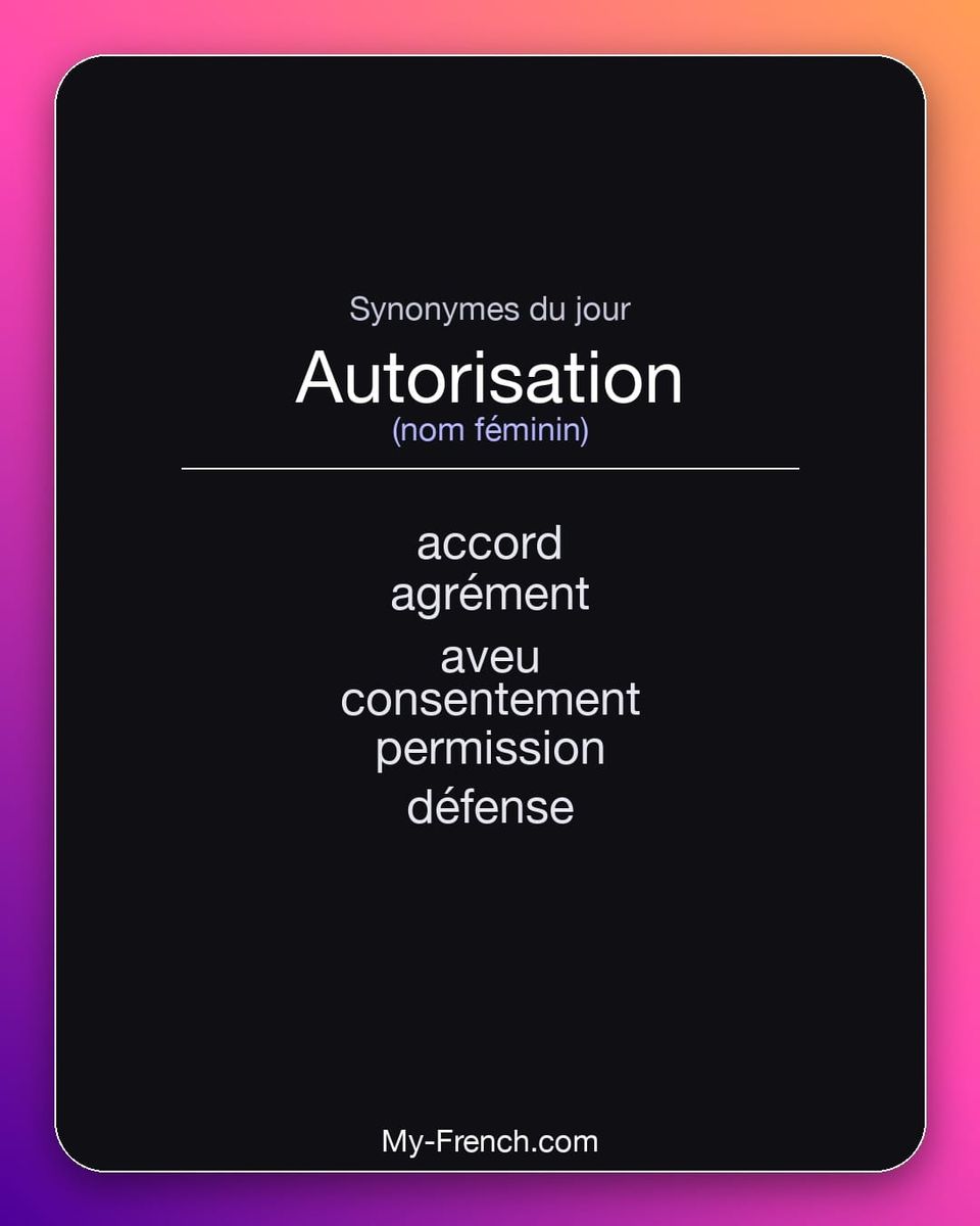 Synonymes de « autorisation »