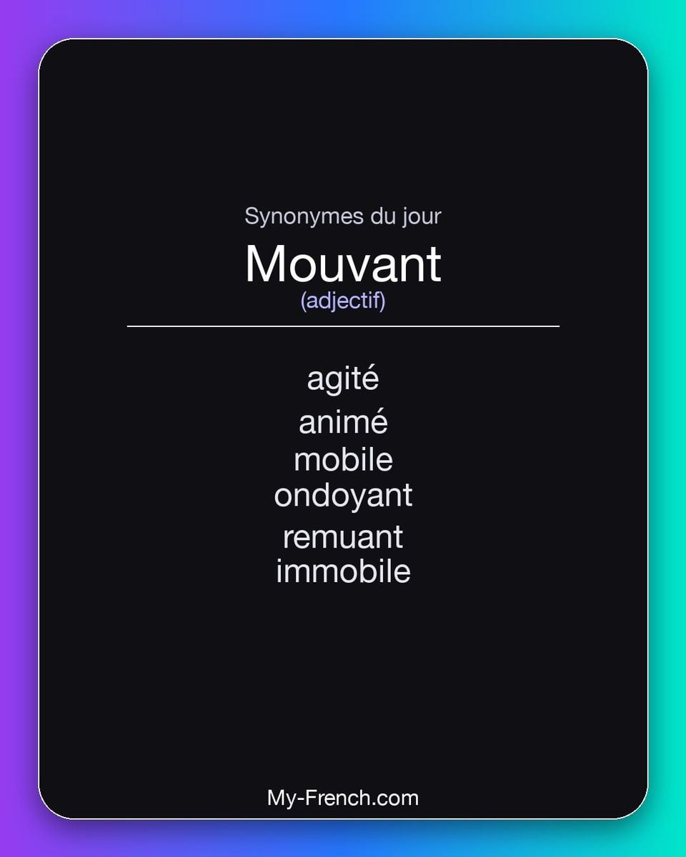 Synonymes de « mouvant »