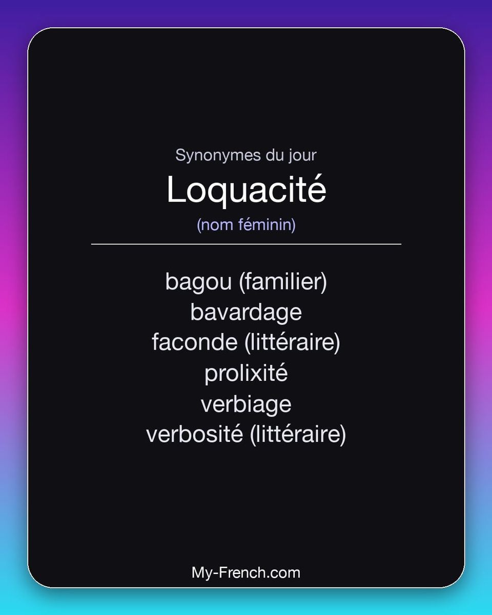 Synonymes de « loquacité »