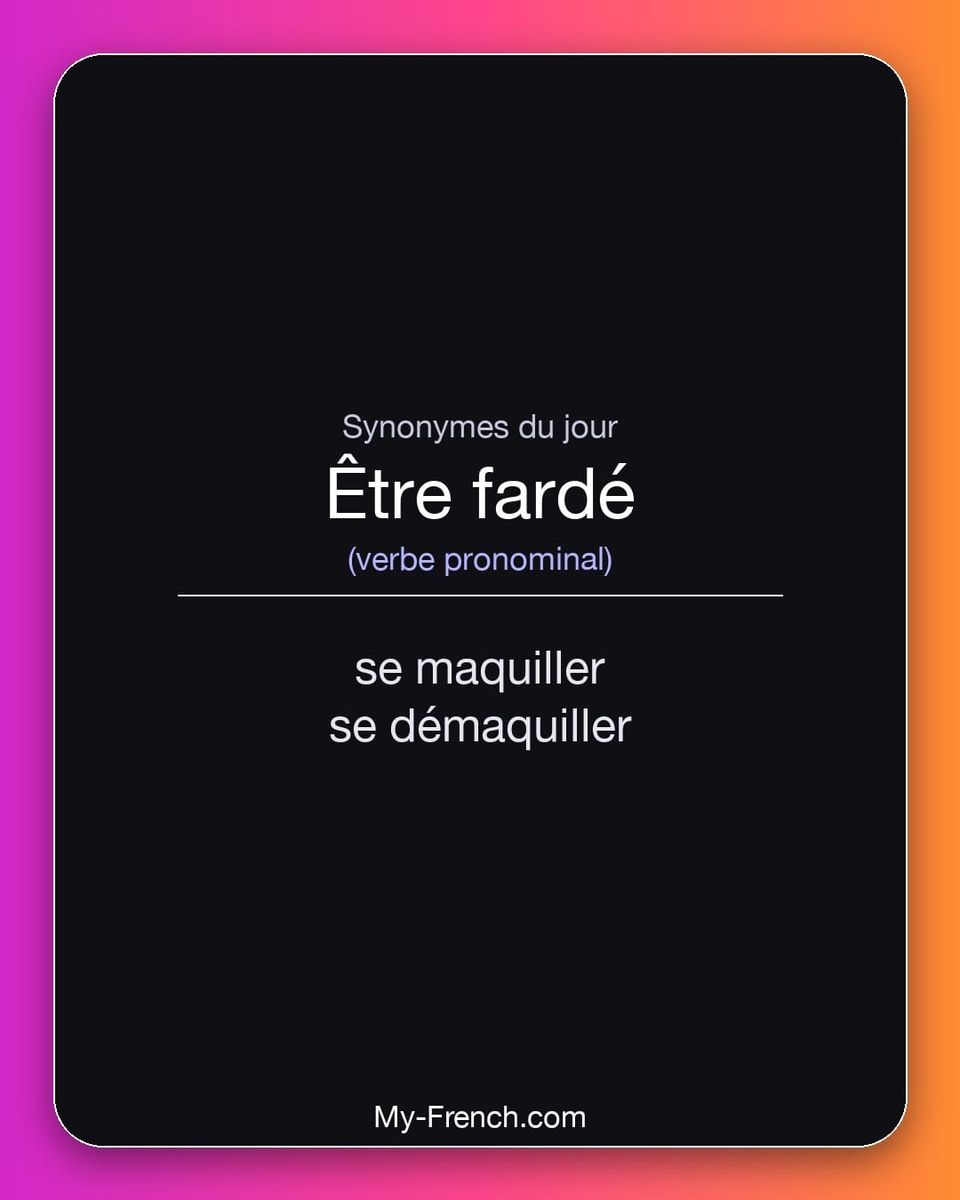 Synonymes de « être fardé »
