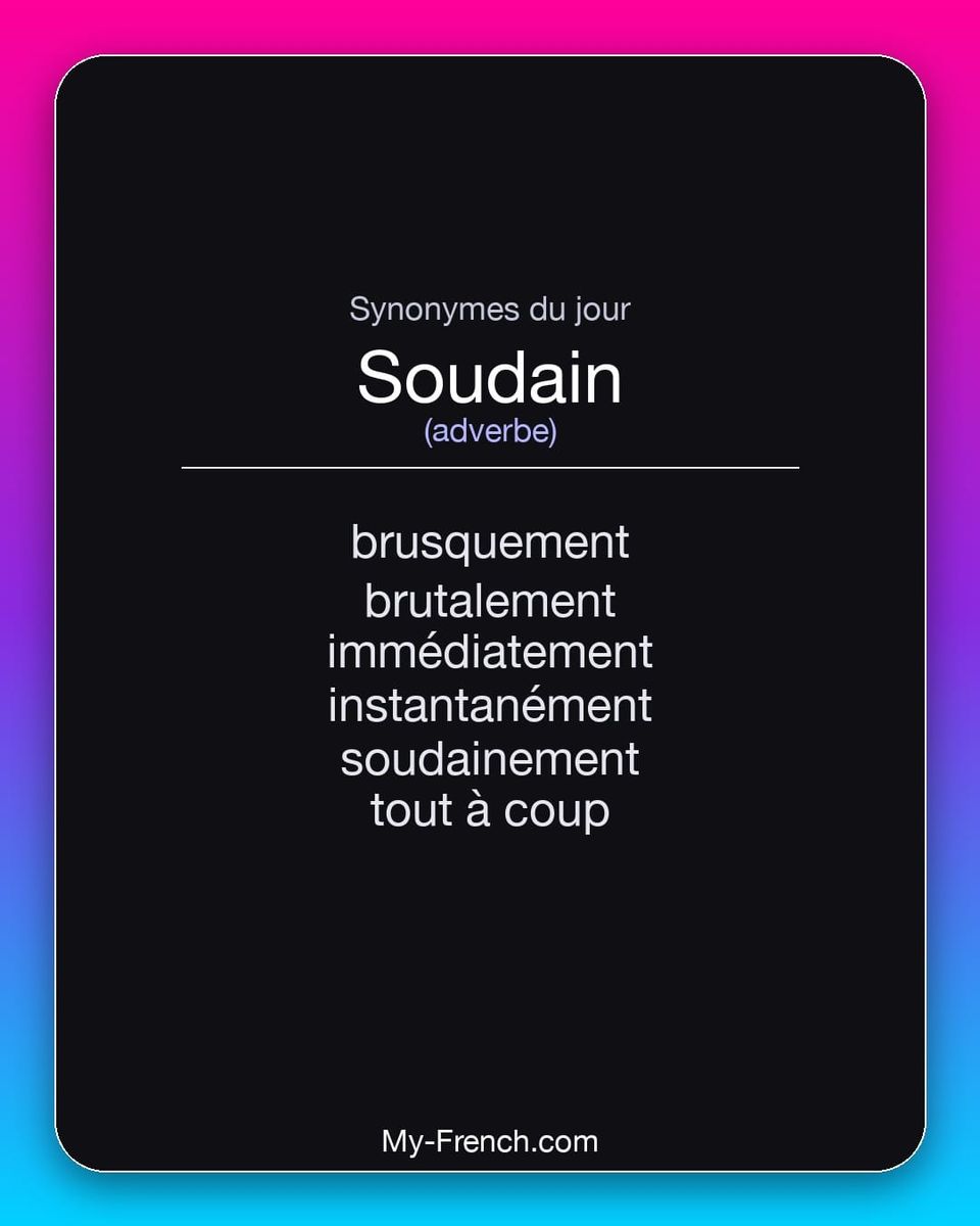 Synonymes de « soudain »
