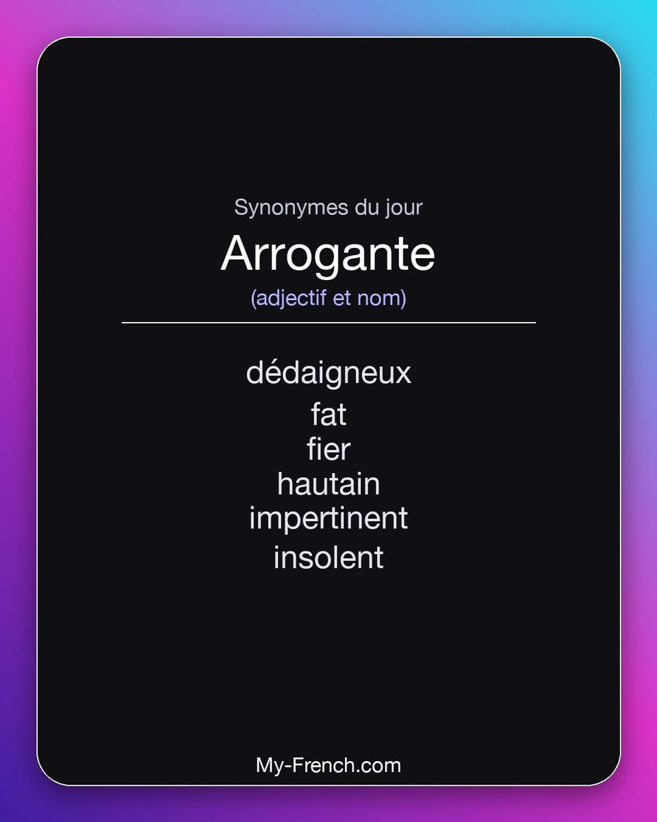 Synonymes de « arrogante »