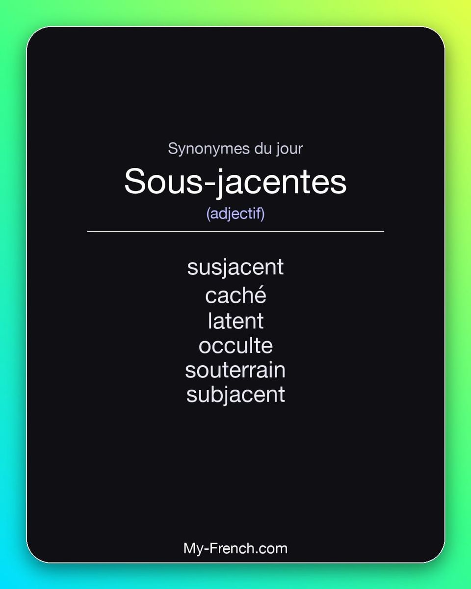 Synonymes de « sous-jacentes »