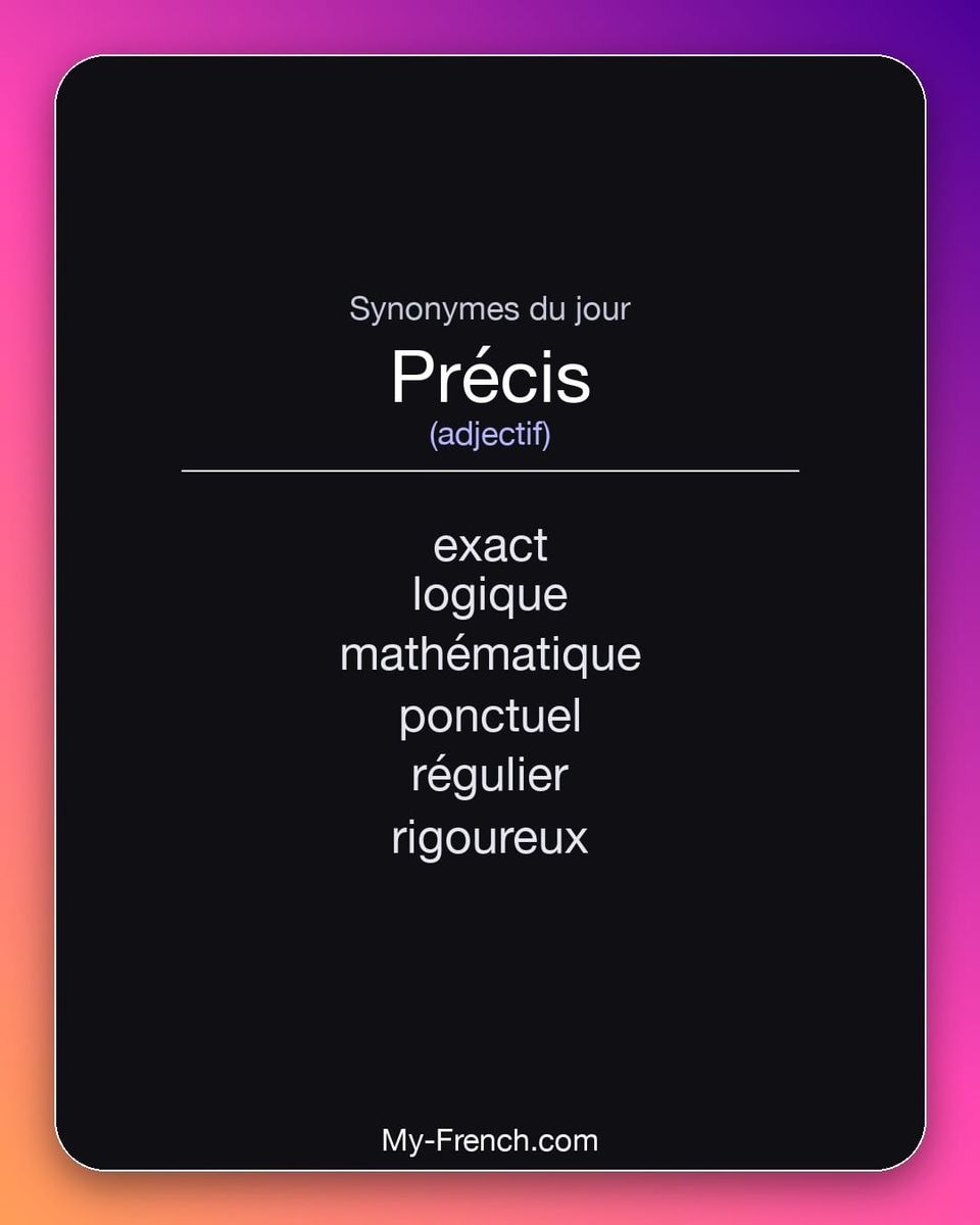 Synonymes de « précis »