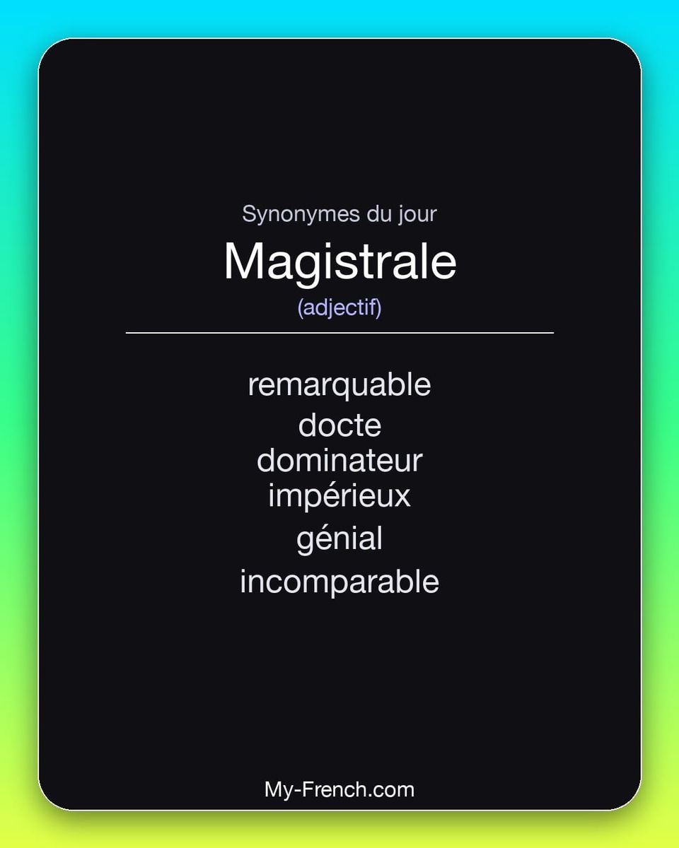 Synonymes de « magistrale »