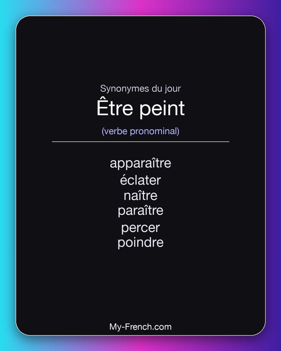 Synonymes de « être peint »