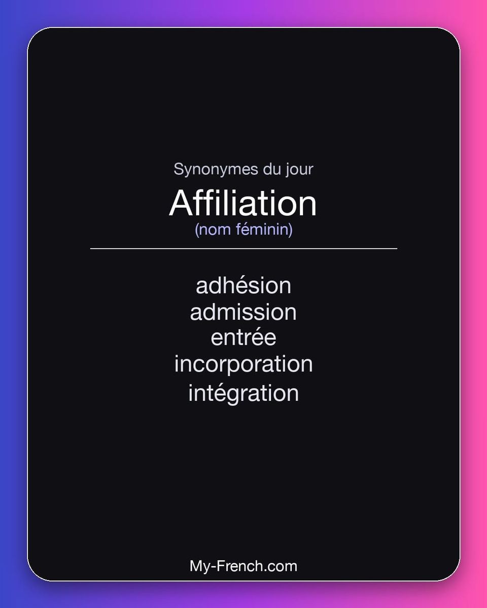 Synonymes de « affiliation »