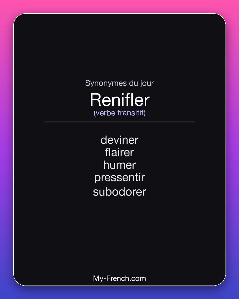 Synonymes de « renifler »
