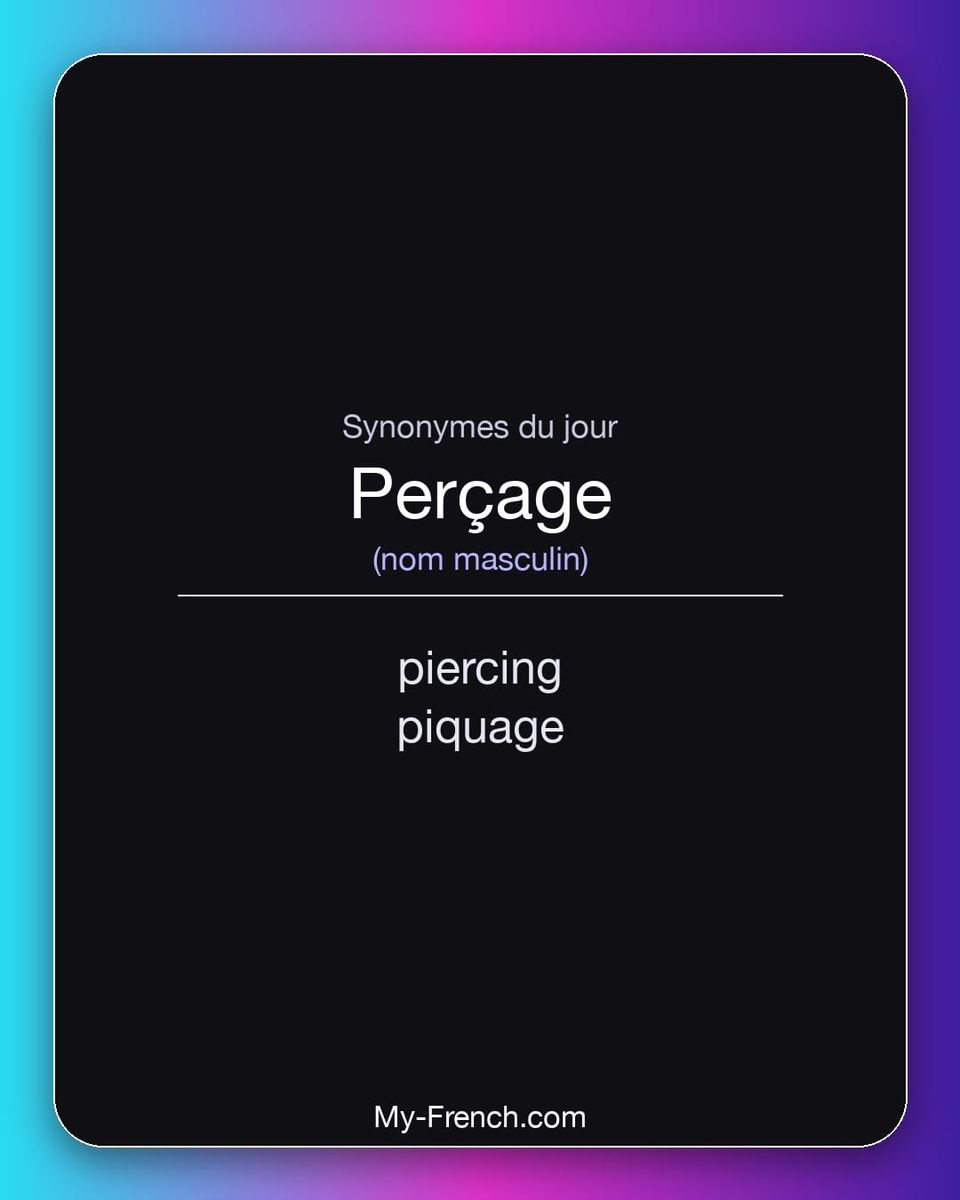 Synonymes de « perçage »