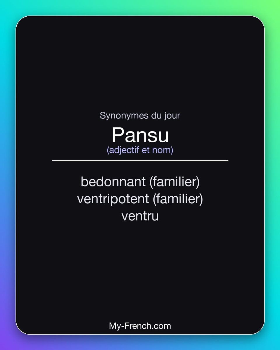 Synonymes de « pansu »