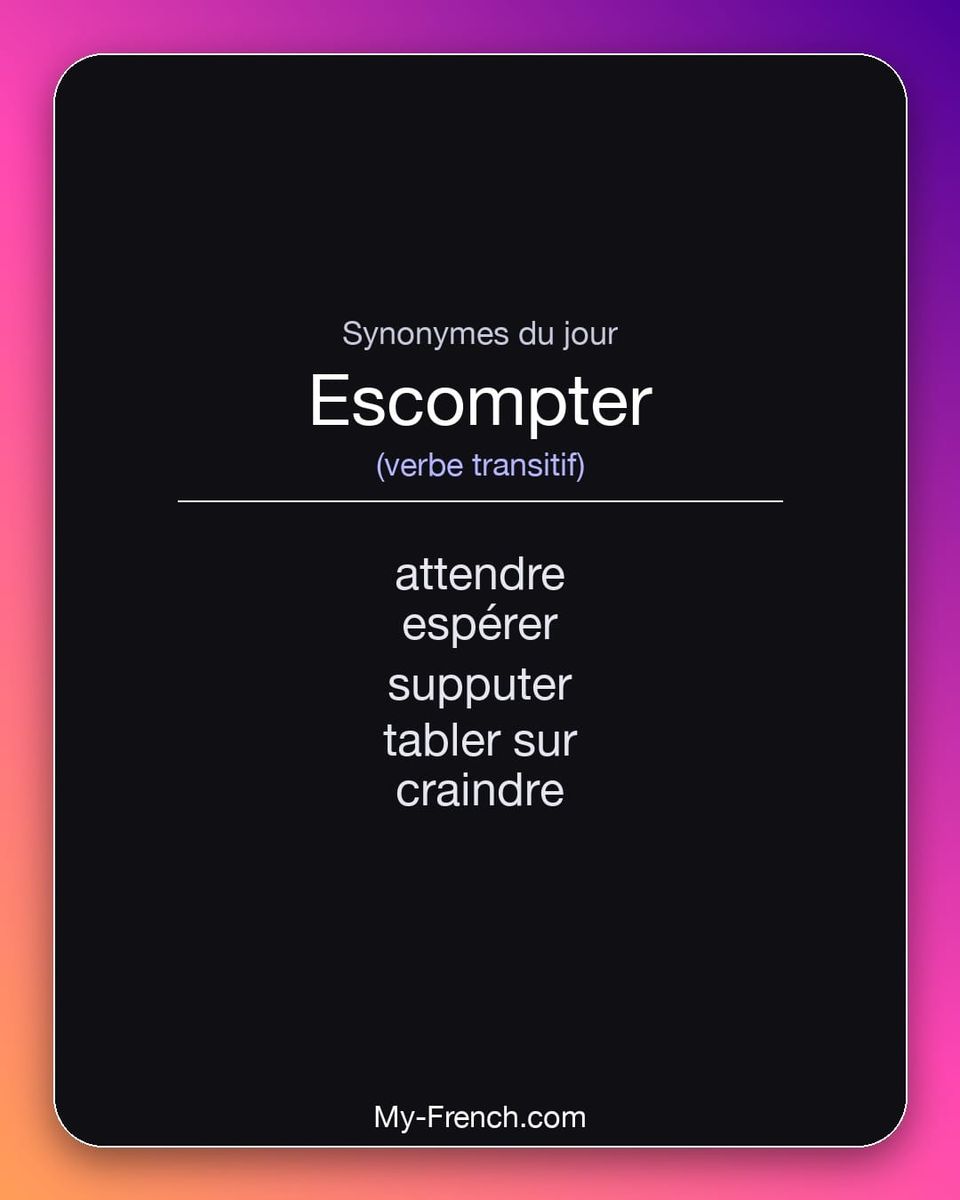 Synonymes de « escompter »