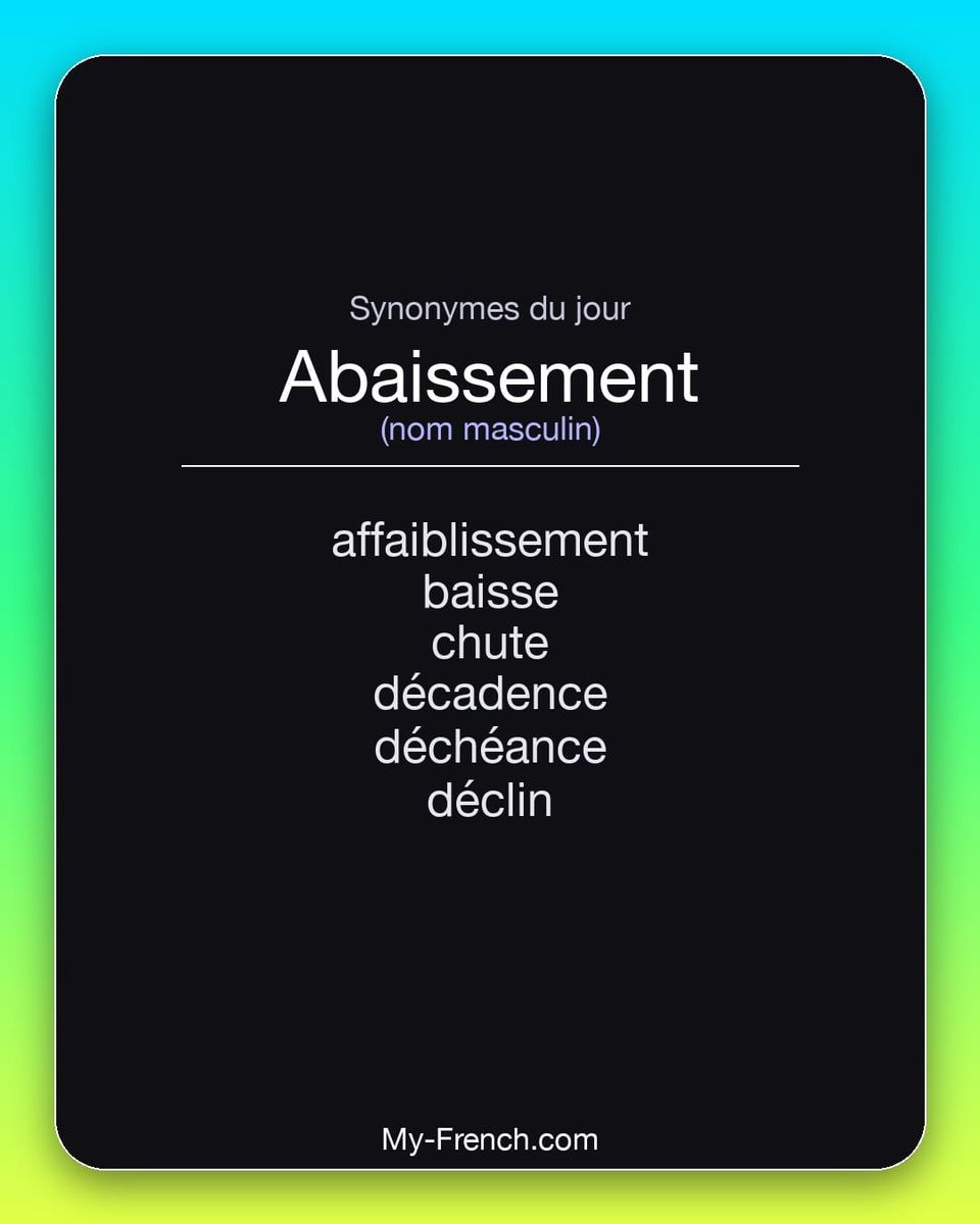 Synonymes de « abaissement »