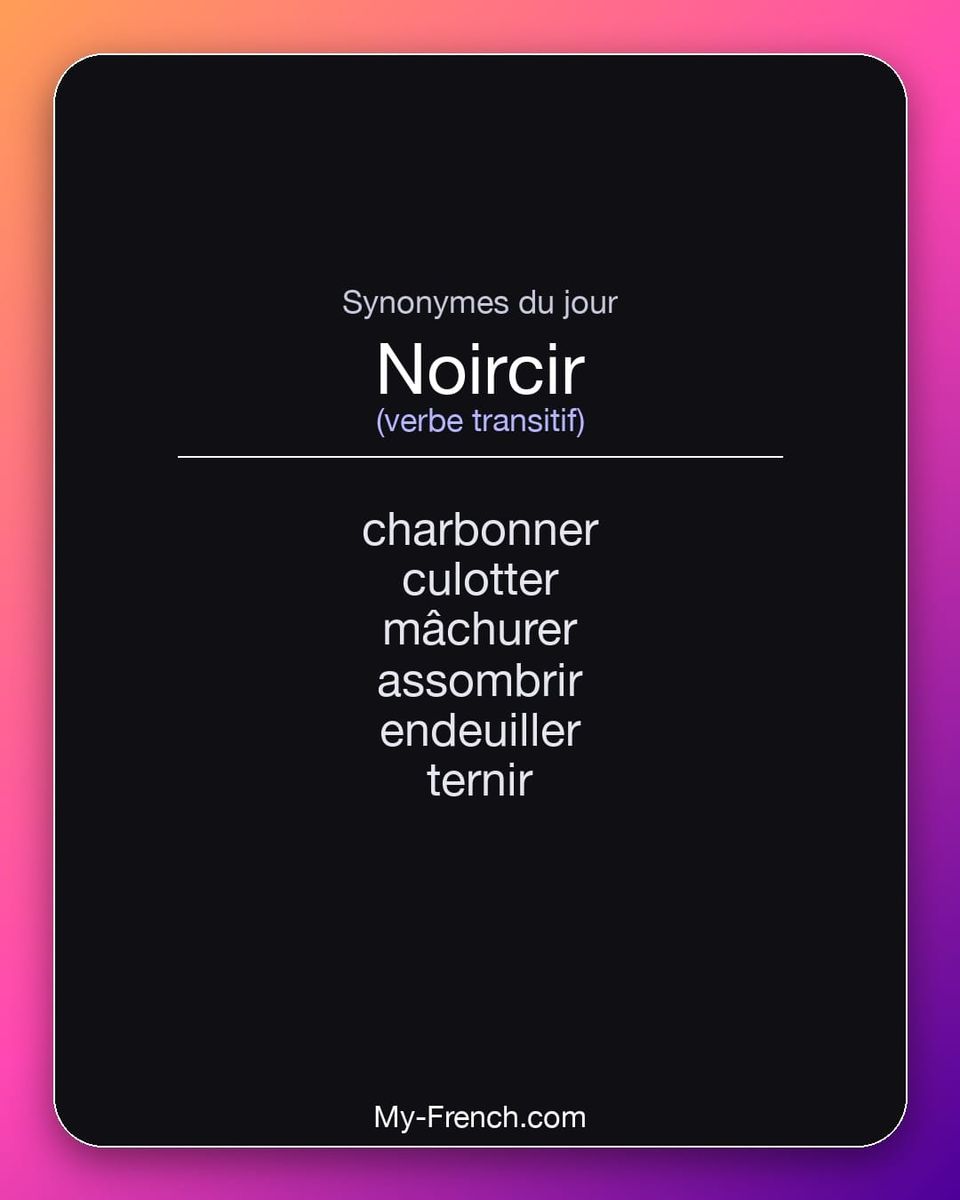 Synonymes de « noircir »