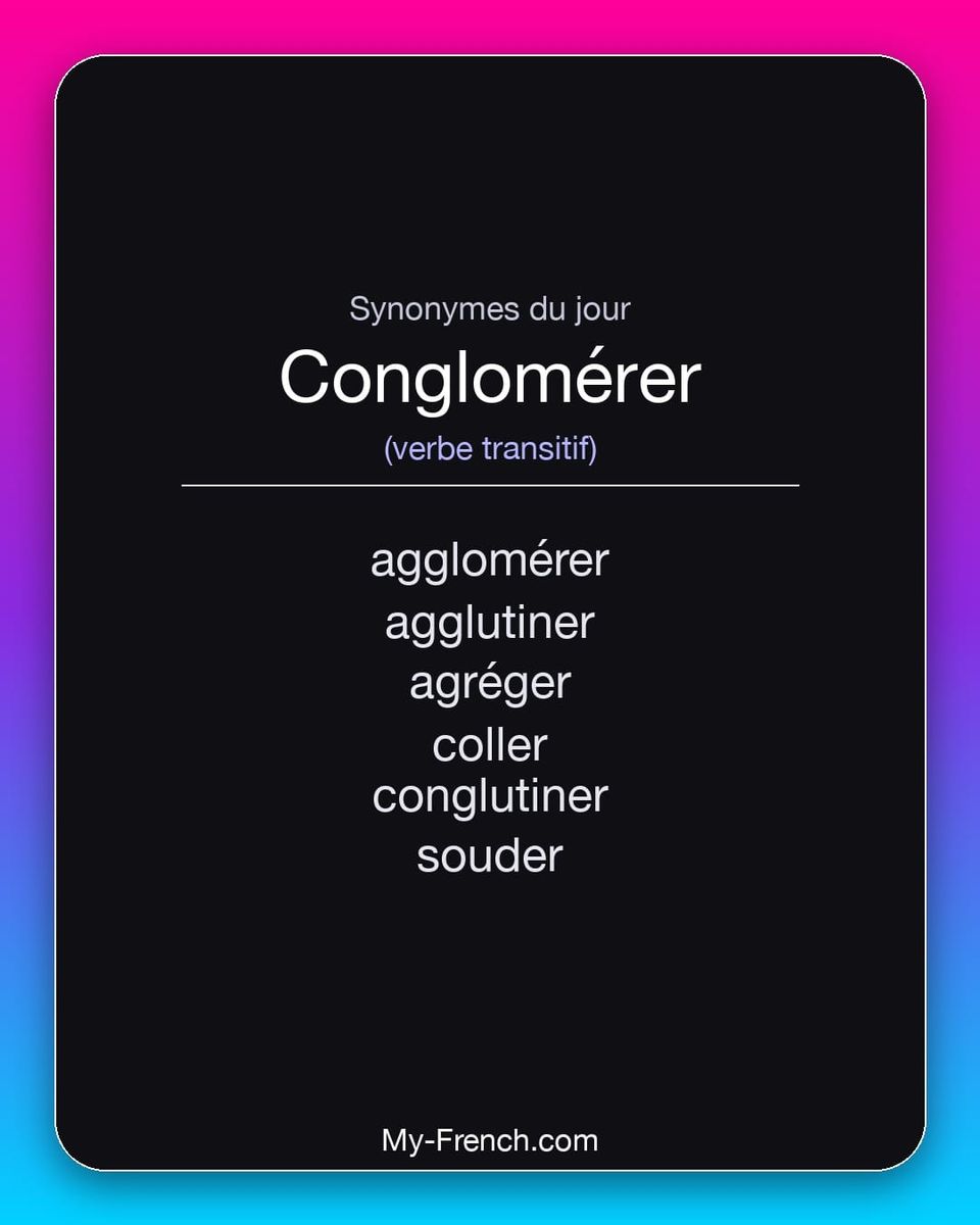 Synonymes de « conglomérer »