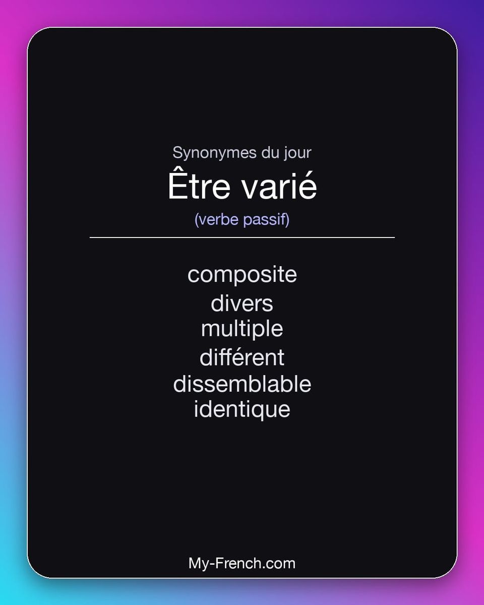 Synonymes de « être varié »