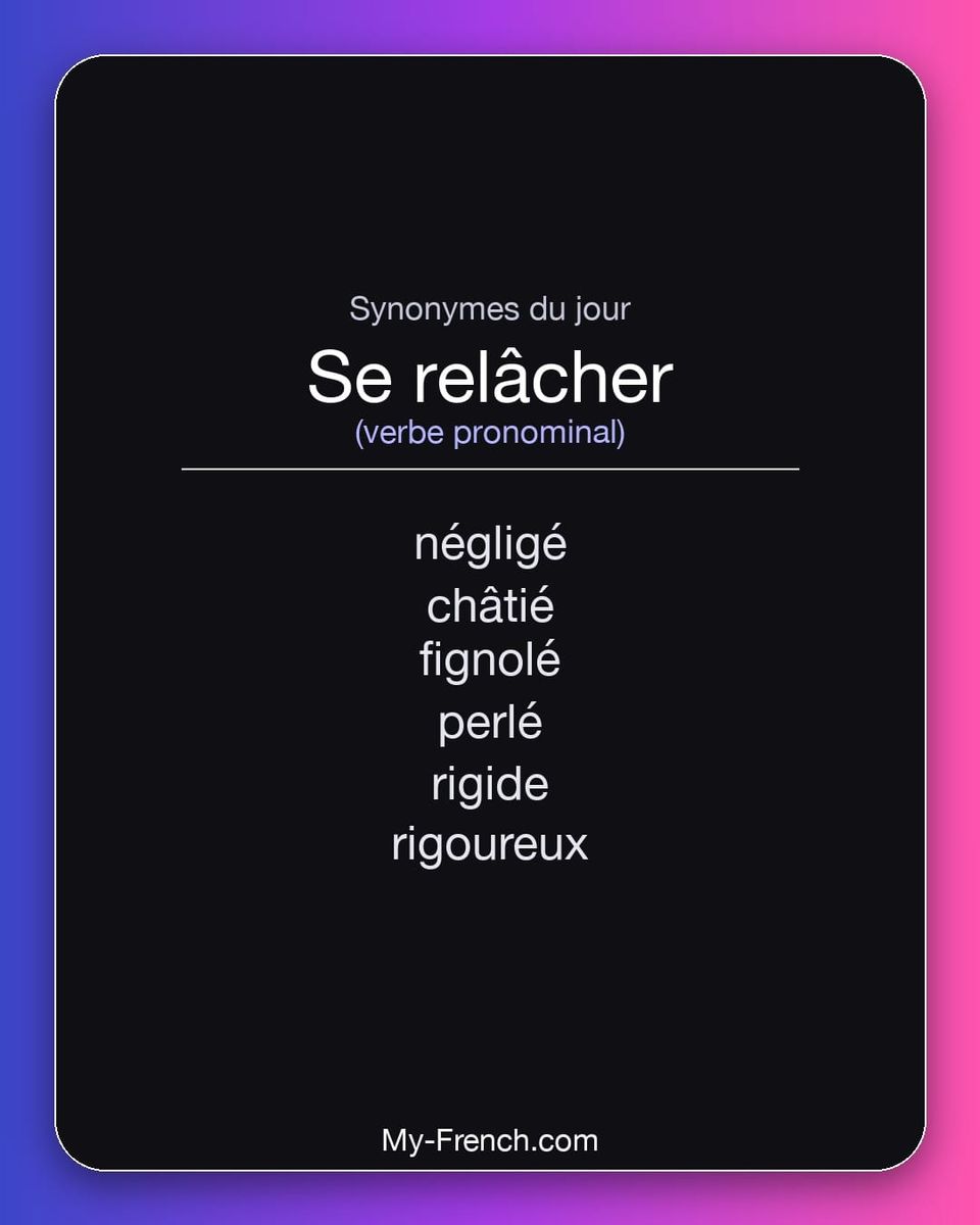 Synonymes de « se relâcher »