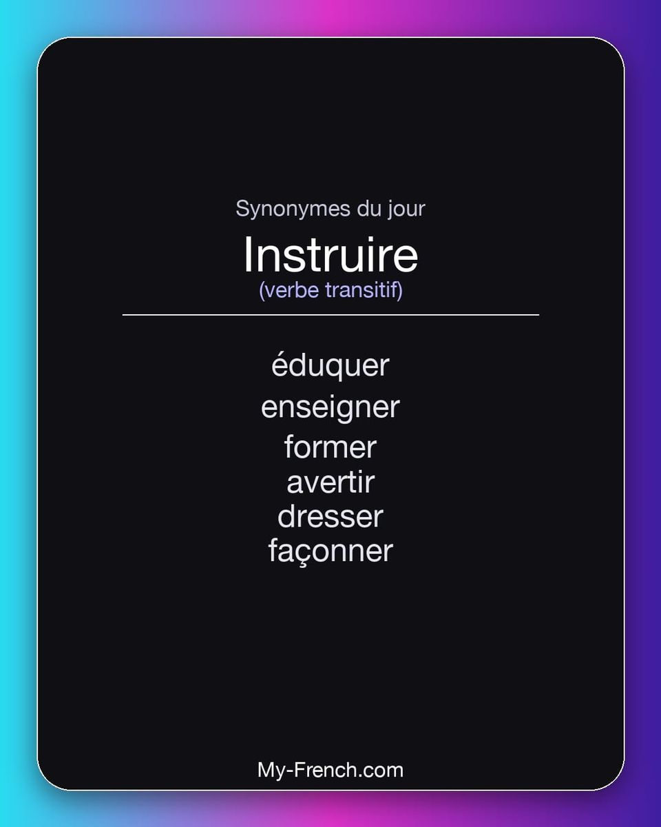 Synonymes de « instruire »