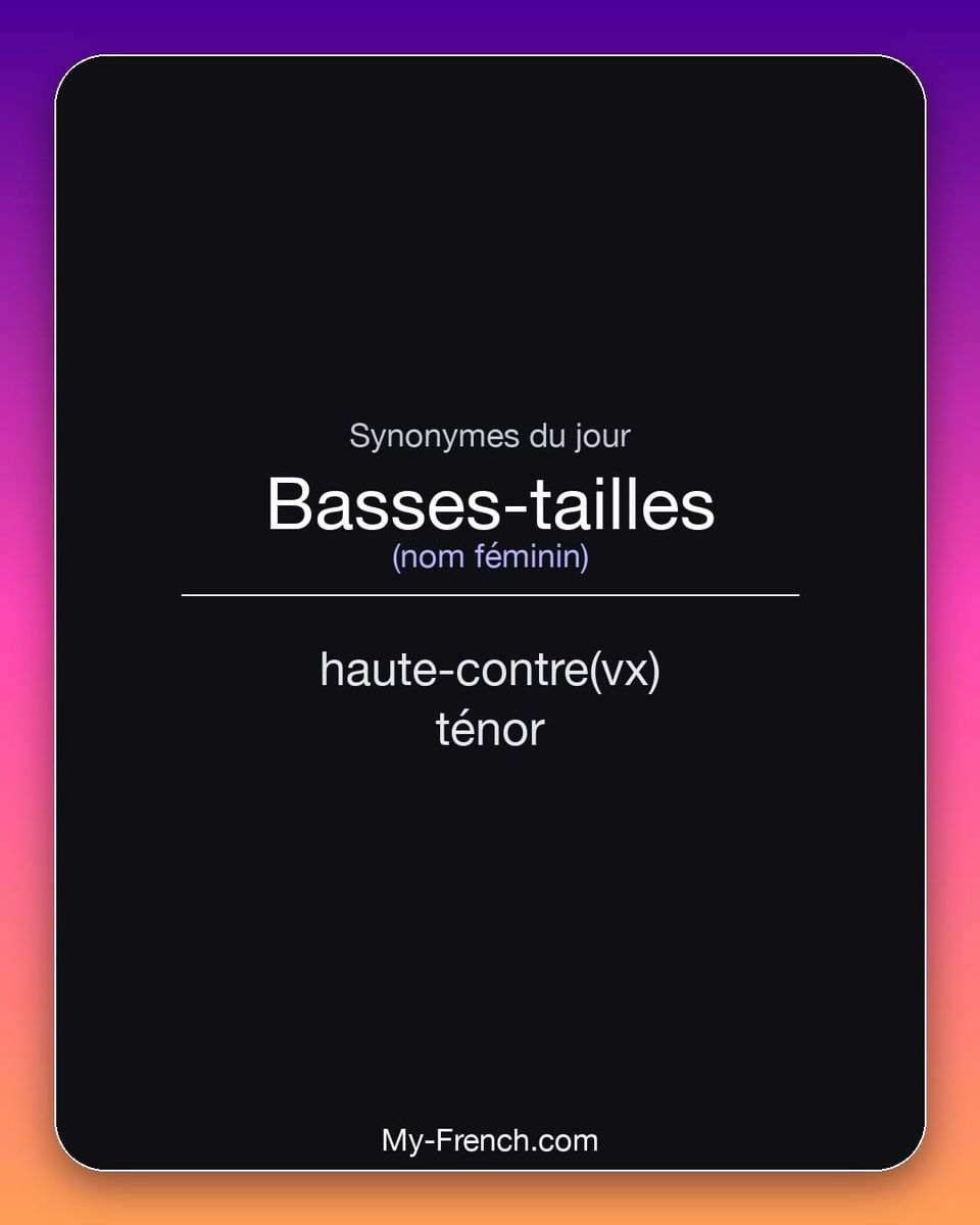 Synonymes de « basses-tailles »
