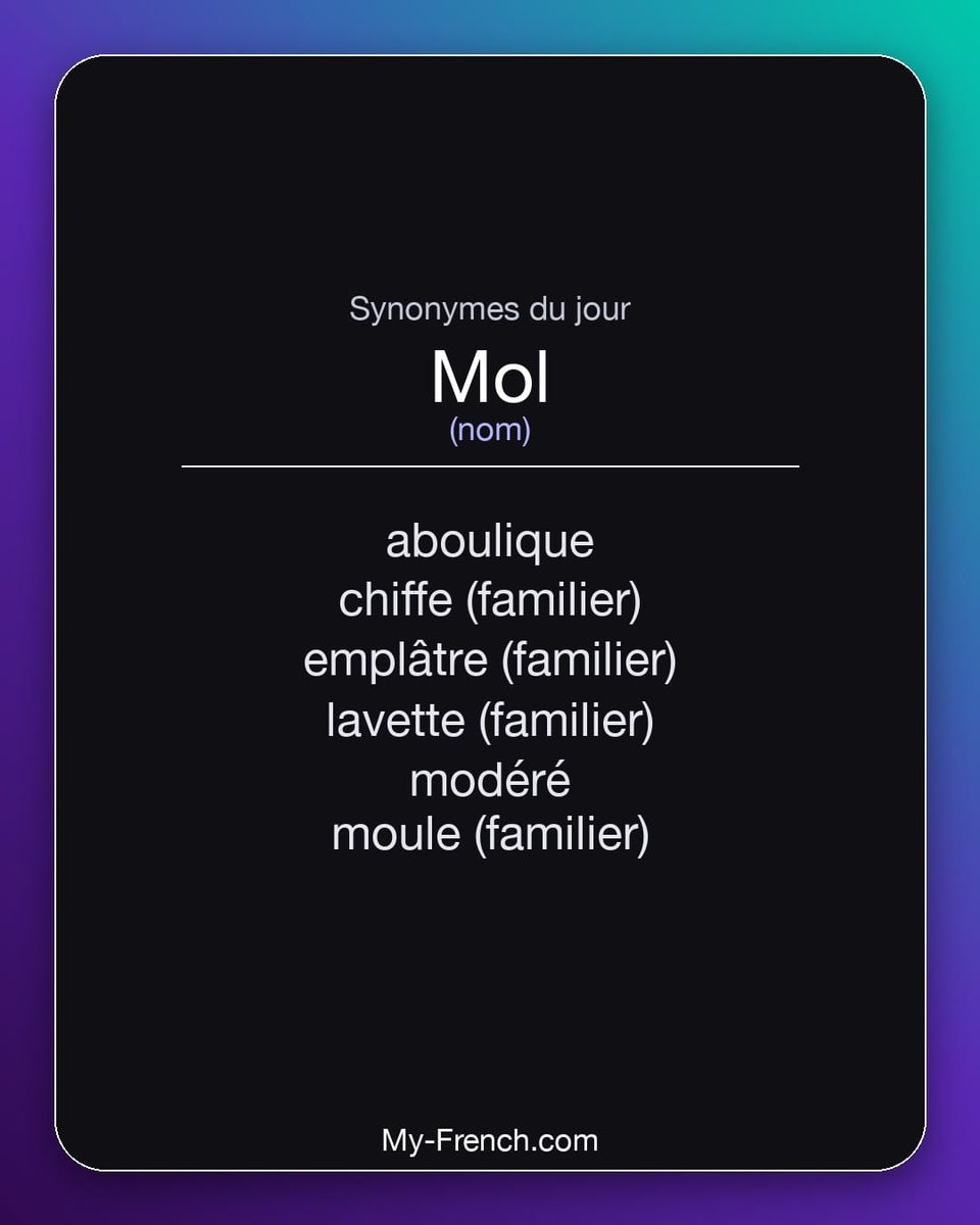 Synonymes de « mol »