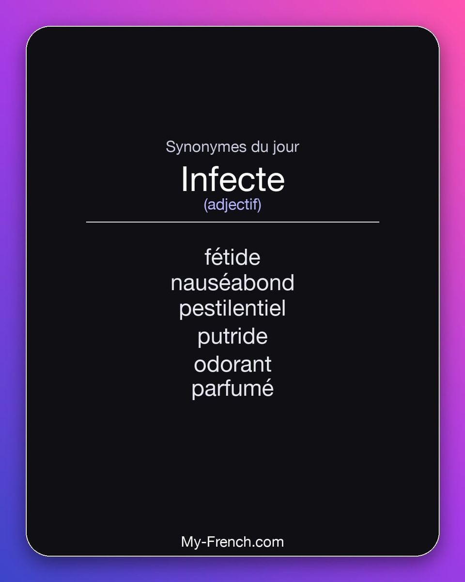 Synonymes de « infecte »