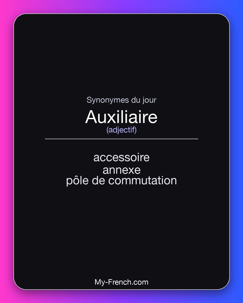 Synonymes de « auxiliaire »