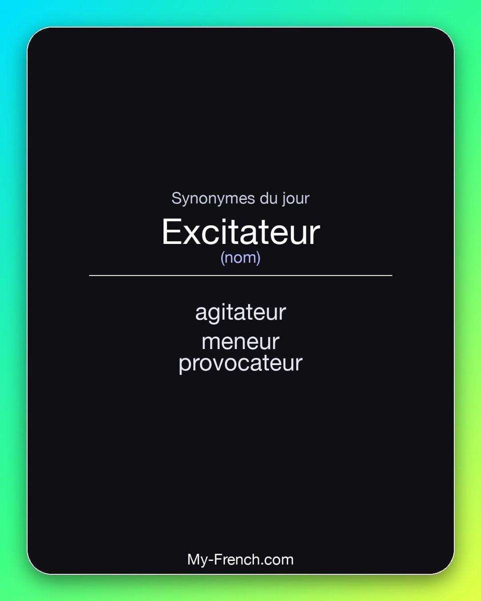 Synonymes de « excitateur »