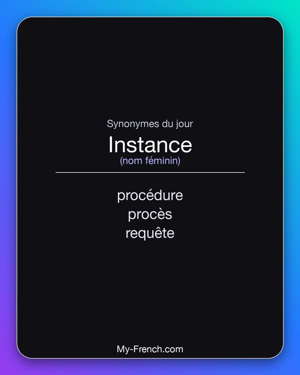 Synonymes de « instance »