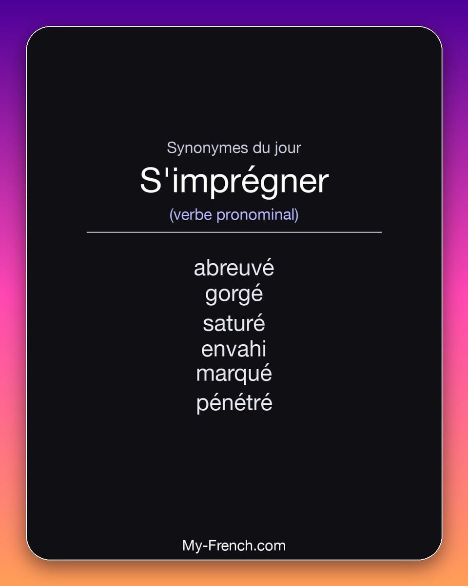 Synonymes de « s'imprégner »