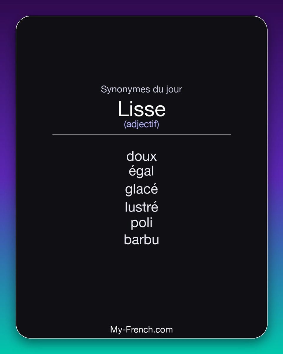 Synonymes de « lisse »