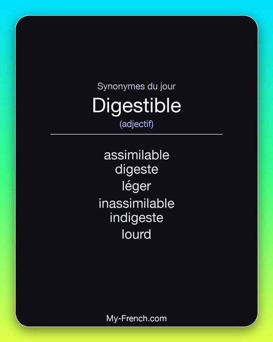 Synonymes de « digestible »