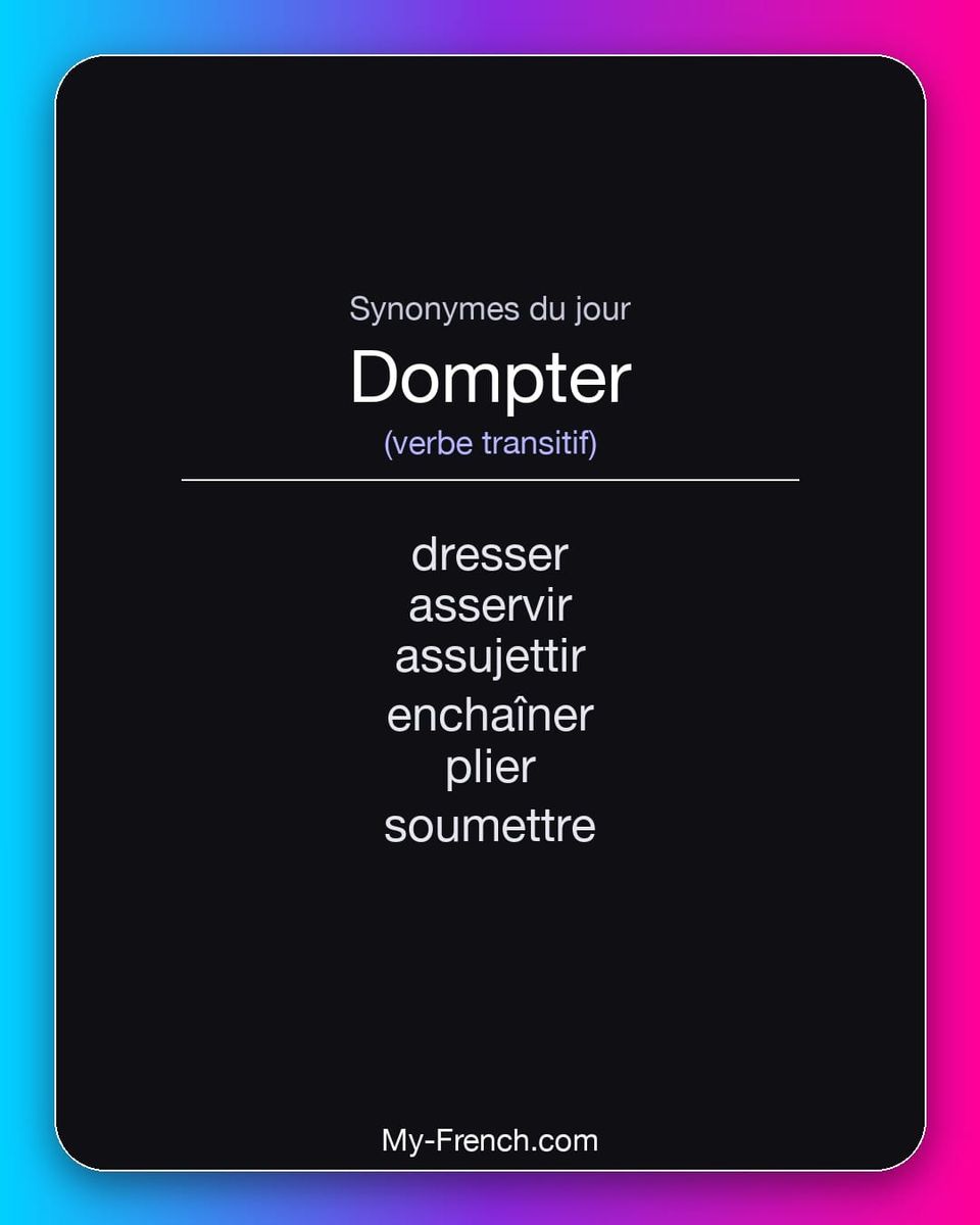 Synonymes de « dompter »