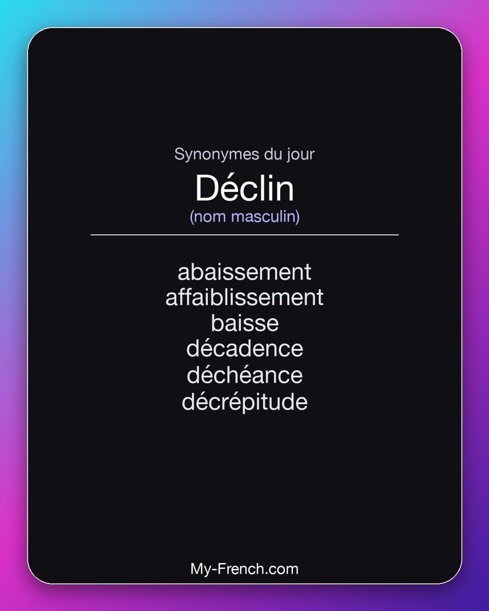 Synonymes de « déclin »