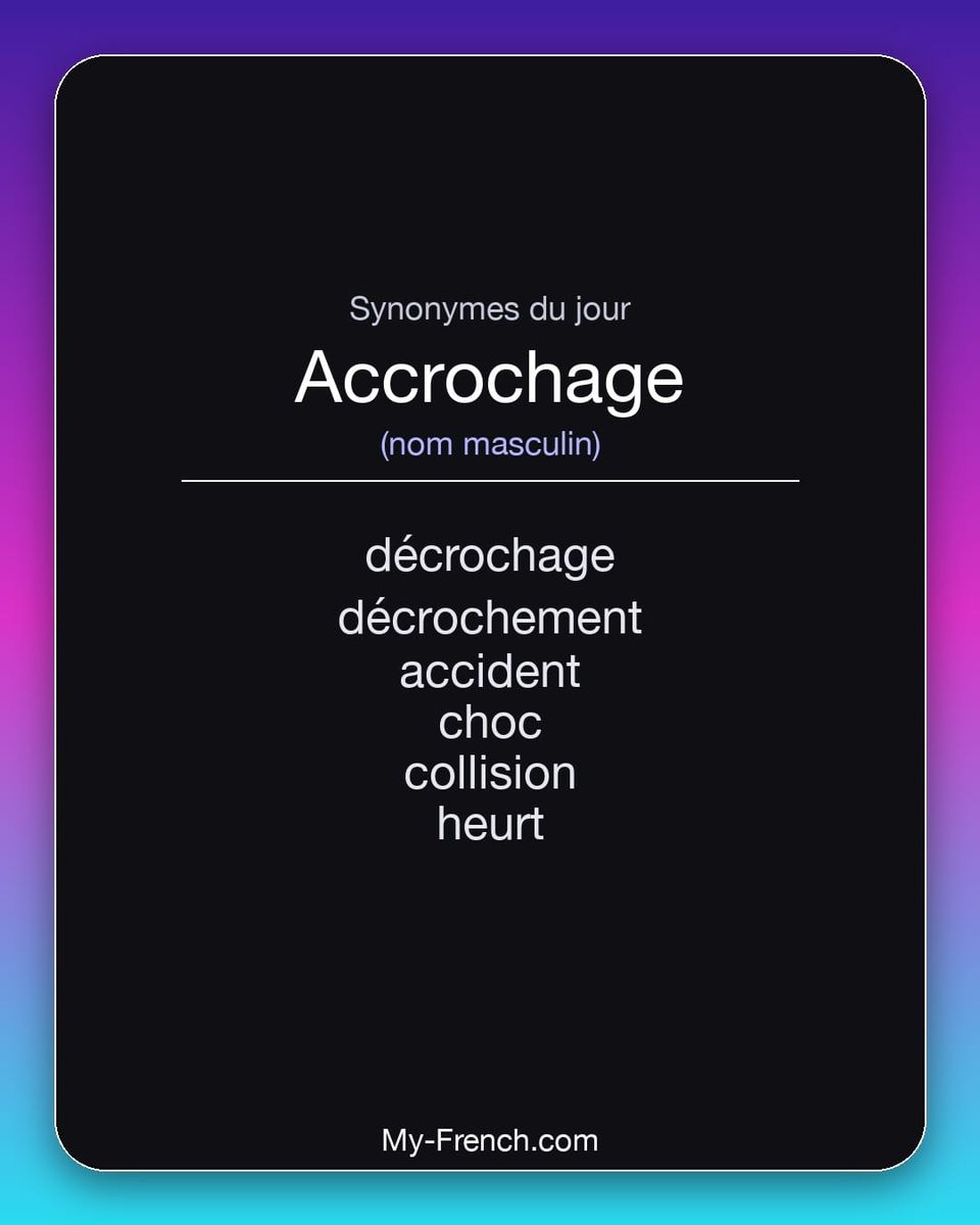 Synonymes de « accrochage »