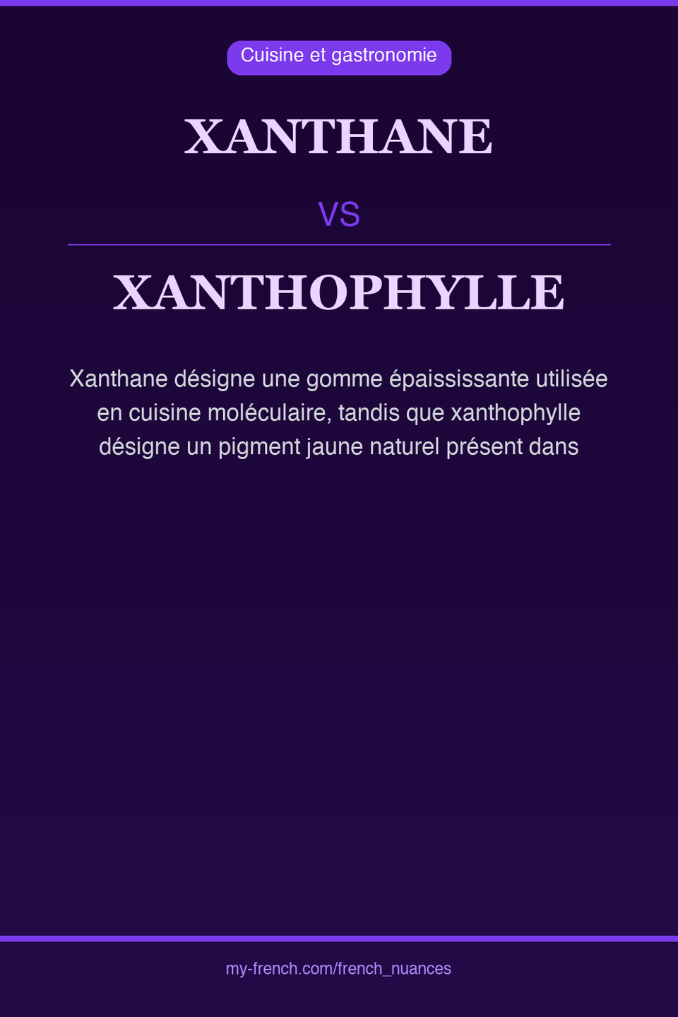 xanthane vs xanthophylle : quelle nuance ?