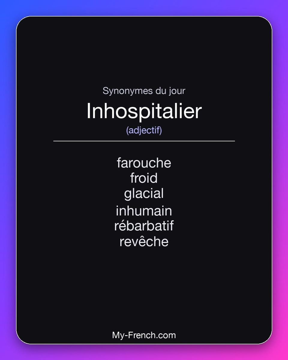 Synonymes de « inhospitalier »