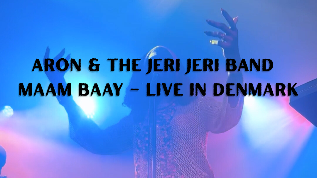 Maam Baay (Live) — Aron & The Jeri Jeri Band