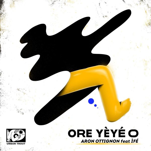 ÌFÉ – Ore Yèyé O