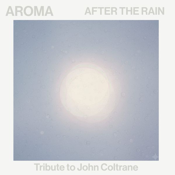 News #15: After The Rain by Aroma - Out Now