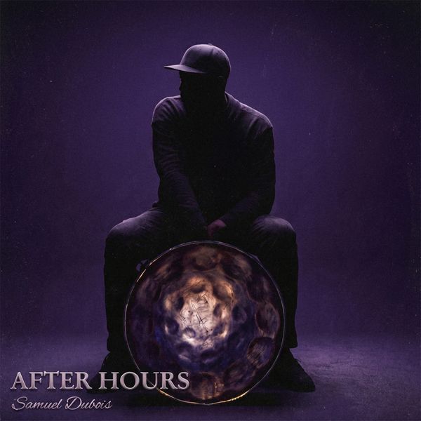 After Hours (Single) - Samuel Dubois | Out Now
