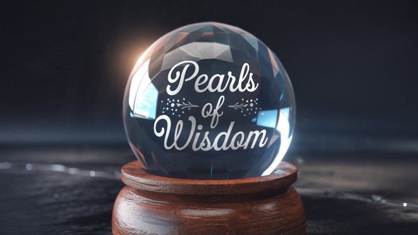 92nd Edition 🔮 Pearls of Wisdom ⑊ W04