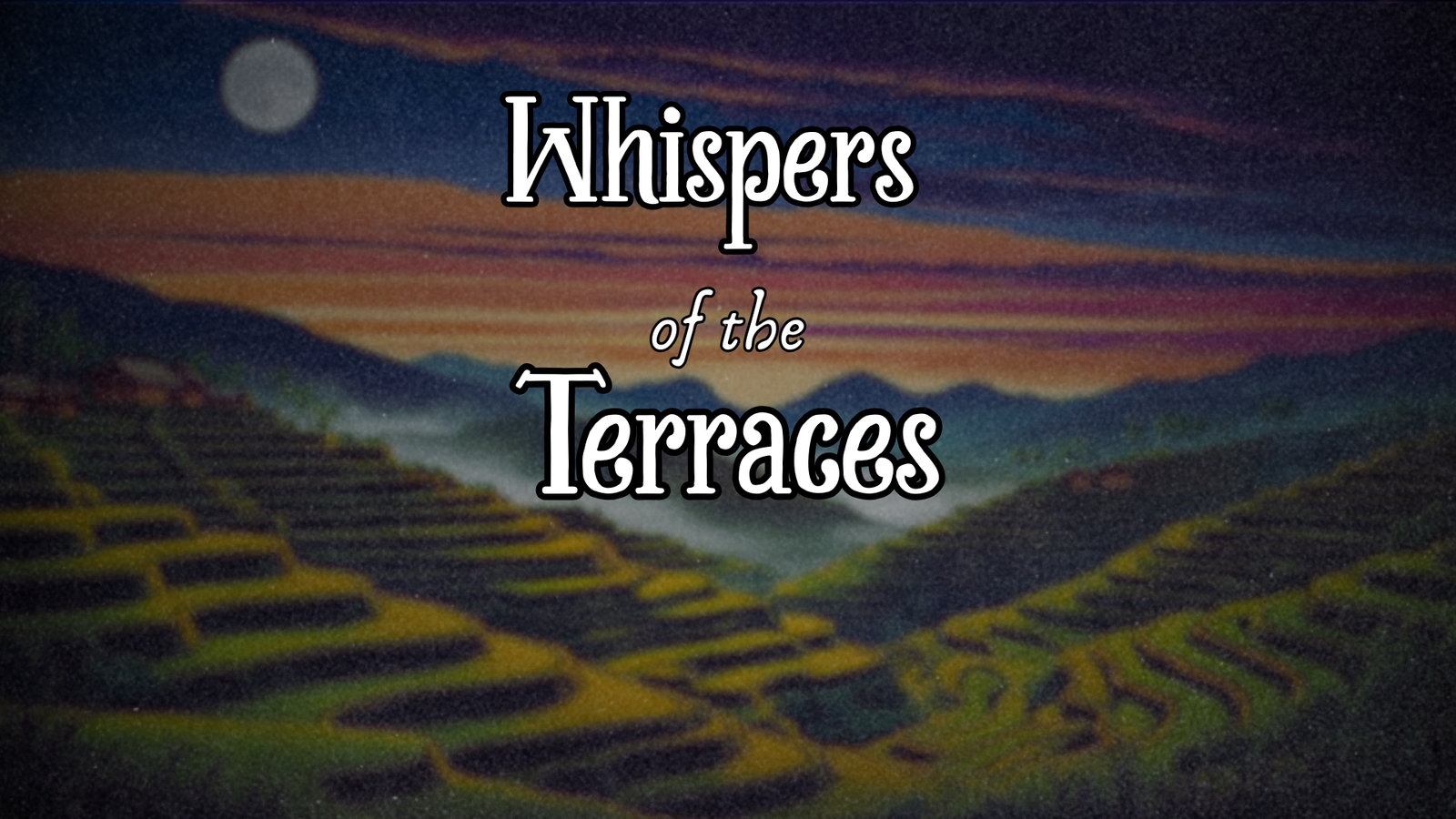 Whispers of the Terraces