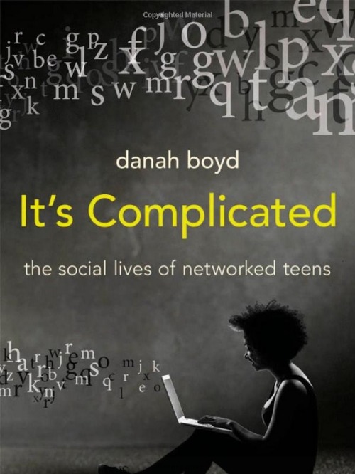  The cover of danah boyd’s book  It’s Complicated . 