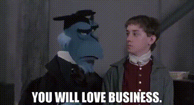 Animated gif of Sam the Eagle and young Ebenezer in The Muppet Christmas Carol. Caption (Sam speaking) reads: YOU WILL LOVE BUSINESS.
