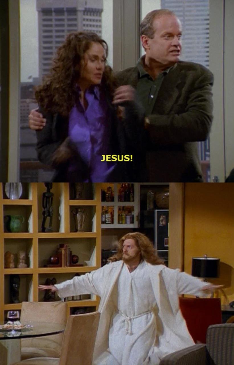 Two still images from Frasier: Top is Frasier holding the shoulders of Faye with the caption "JESUS!", second is a Niles dressed as Jesus, freezing with his arms outstretched.