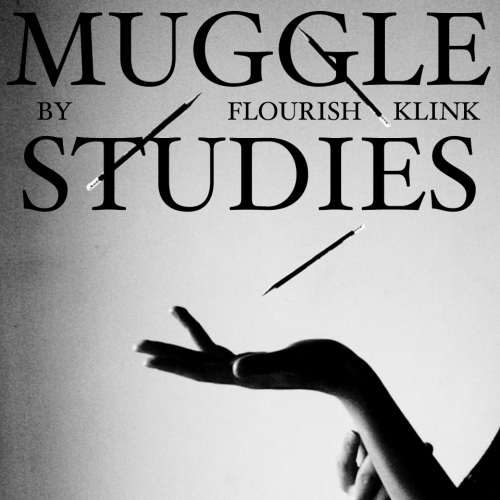  The cover for  Muggle Studies : title and author supermposed over a photograph in black and white, an outstretched hand, with three pencils appearing to levitate above it. 