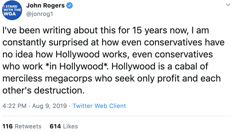  @jonrog1 tweets: I’ve been writing about this for 15 years now, I am constantly surprised at how even conservatives have no idea how Hollywood works, even conservatives who work  in Hollywood . Hollywood is a cabal of merciless megacorps who seek only profit and each other’ 