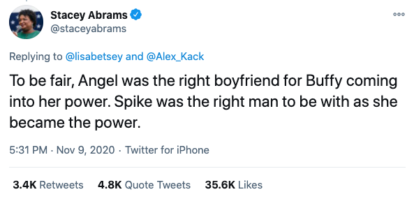  @staceyabrams writes: To be fair, Angel was the right boyfriend for Buffy coming into her power. Spike was the right man to be with as she became the power. 