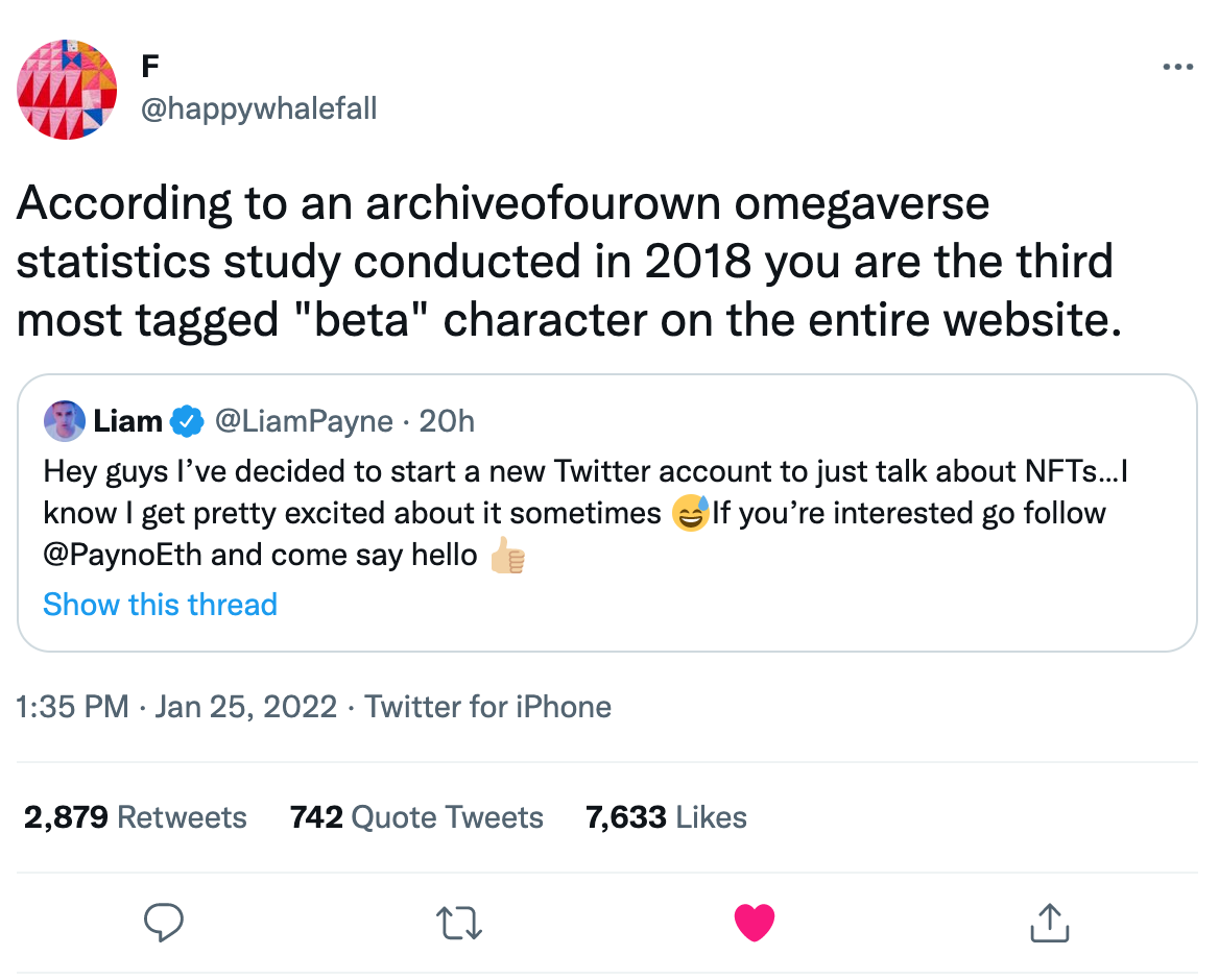 Quote tweet of Liam Payne tweet (about how he was starting a Twitter account for NFT chat) about how he was the third most tagged "beta" on AO3
